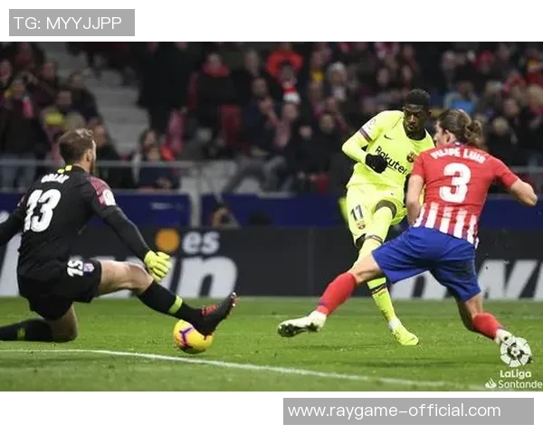 西甲焦点战拜仁与马竞握手言和绝杀时刻点燃全场激情